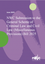 NWC Submission to the General Scheme of Criminal Law and Civil Law (Miscellaneous Provisions) Bill